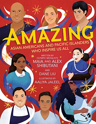 Amazing Asian Americans and Pacific Islanders Who Inspire Us All [Hardcover]