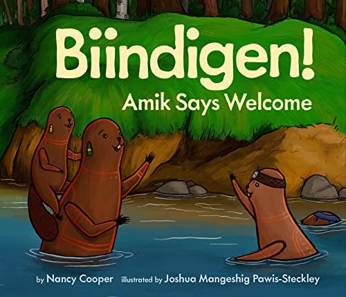 Biindigen Amik Says Welcome [Hardcover]