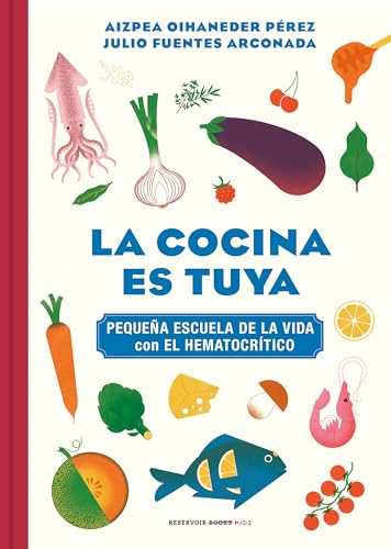 La cocina es tuya / The Kitchen Is Yours [Hardcover]