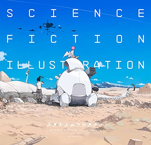 Science Fiction Illustration The Near Future and Fantasy Worlds Creators' Showc [Paperback]