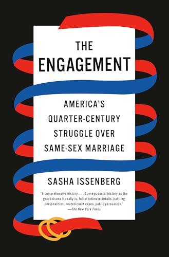 The Engagement America's Quarter-Century Struggle Over Same-Sex Marriage [Paperback]