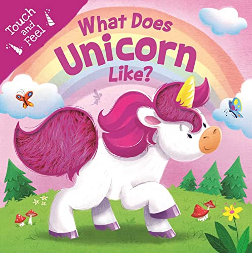 What Does Unicorn Like Touch & Feel Board Book [Board book]
