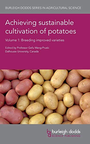 Achieving sustainable cultivation of potatoes Volume 1 Breeding improved variet [Hardcover]