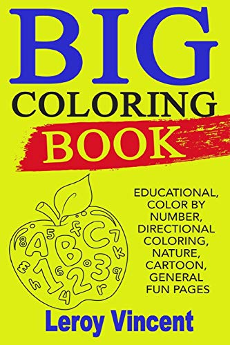 Big Coloring Book Educational, Color By Number, Directional Coloring, Nature, C [Paperback]