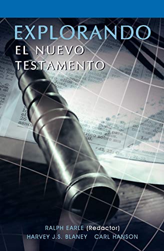 Explorando El Nuevo Testamento (spanish Exploring The New Testament) (spanish E [Paperback]
