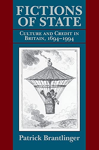 Fictions Of State Culture And Credit In Britain, 1694-1994 (institutional Studi [Paperback]