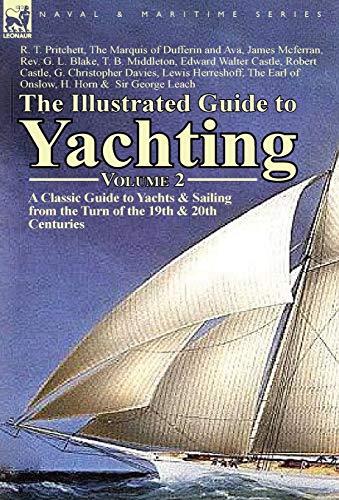 Illustrated Guide to Yachting-Volume 2  A Classic Guide to Yachts and Sailing f [Hardcover]