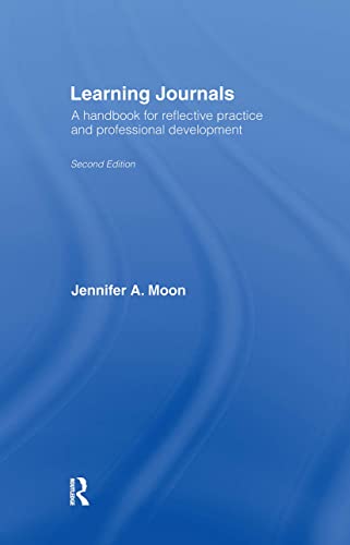 Learning Journals A Handbook for Reflective Practice and Professional Developme [Hardcover]
