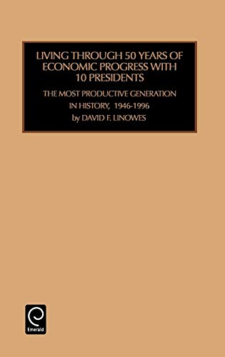 Living Through 50 Years of Economic Progress  The Most Productive Generation in [Hardcover]