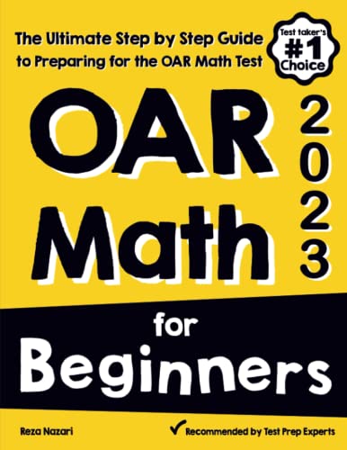 OAR Math for Beginners  The Ultimate Step by Step Guide to Preparing for the OA [Paperback]