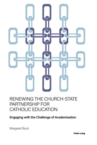 Renewing the Church-State Partnership for Catholic Education  Engaging with the [Hardcover]