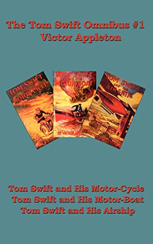 Tom Swift Omnibus 1  Tom Swift and his Motor-Cycle, Tom Swift and His Motor-Bo [Hardcover]