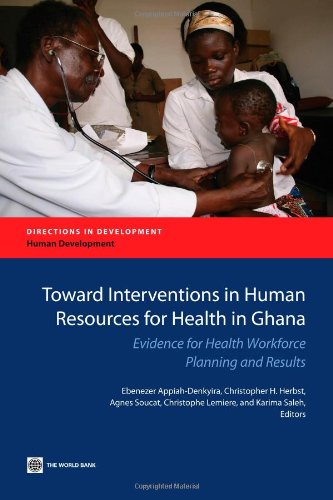 Toward Interventions in Human Resources for Health in Ghana Evidence for Health [Paperback]