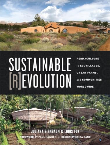 Sustainable Revolution Permaculture in Ecovillages, Urban Farms, and Communitie [Paperback]