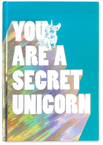 You Are a Secret Unicorn (Journal) A Motivational Journal for Girls [Diary]