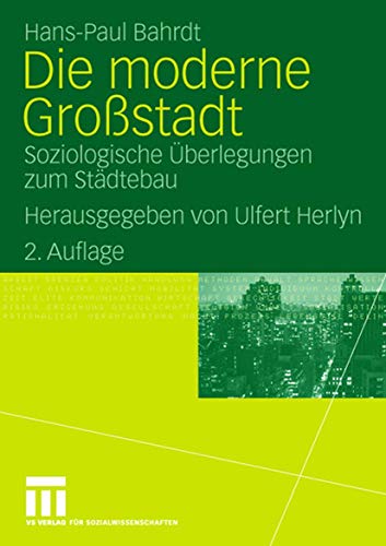 Die moderne Grostadt Soziologische berlegungen zum Stdtebau [Paperback]