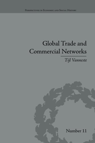 Global Trade and Commercial Networks Eighteenth-Century Diamond Merchants [Paperback]