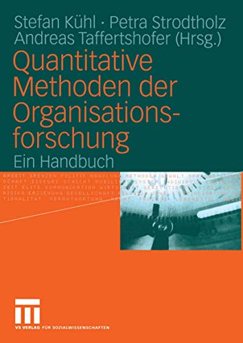 Quantitative Methoden der Organisationsforschung Ein Handbuch [Paperback]