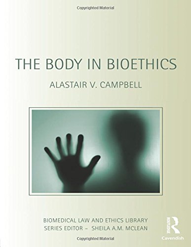 The Body in Bioethics [Paperback]