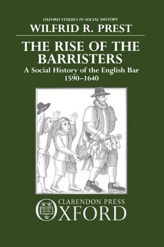 The Rise of the Barristers A Social History of the English Bar, 1590-1640 [Hardcover]