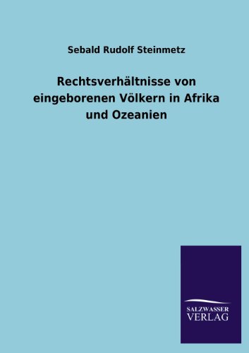 Rechtsverhltnisse Von Eingeborenen Vlkern in Afrika und Ozeanien [Paperback]