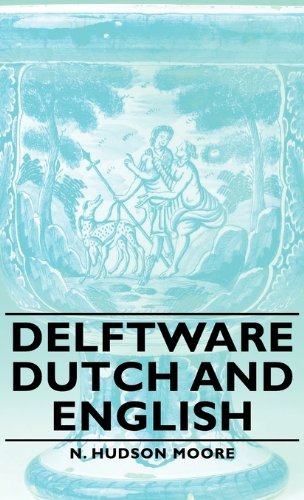 Delftware - Dutch and English [Hardcover]
