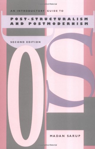 An Introductory Guide to Post-Structuralism and Postmodernism [Paperback]