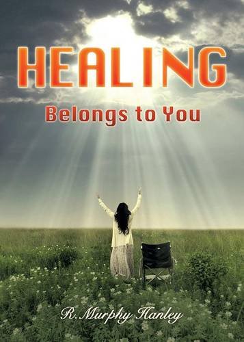Healing Belongs To You [Paperback]