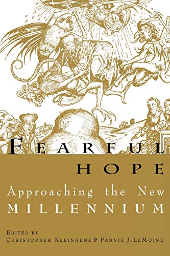 Fearful Hope Approaching The New Millenium [Paperback]