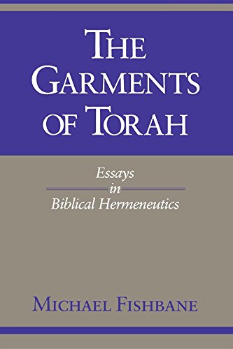 The Garments of Torah Essays in Biblical Hermeneutics [Paperback]