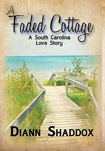 A Faded Cottage [Hardcover]