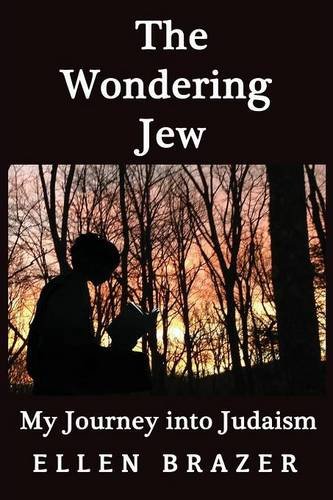 The Wondering Jew My Journey Into Judaism [Paperback]