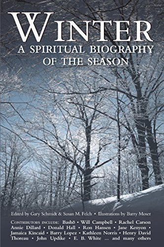 Winter A Spiritual Biography Of The Season [Paperback]