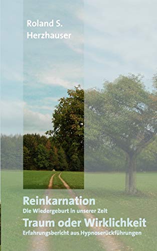 Reinkarnation  Traum Oder Wirklichkeit [Paperback]