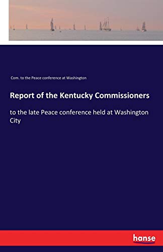 Report of the Kentucky Commissioners [Paperback]