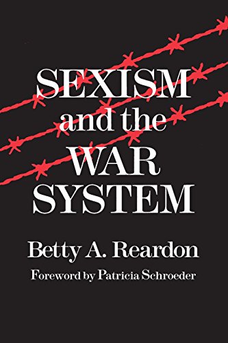 Sexism And The War System (syracuse Studies On Peace And Conflict Resolution) [Paperback]