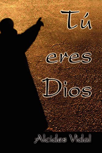 T eres Dios [Paperback]