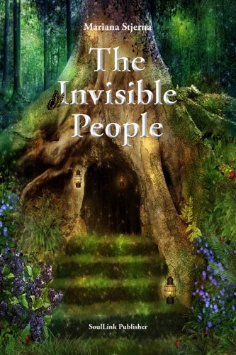 The Invisible People In The Magical World Of Nature [Paperback]