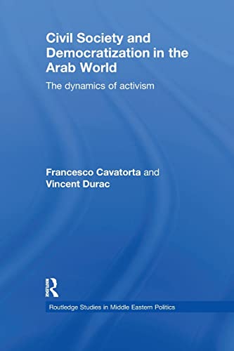 Civil Society and Democratization in the Arab World The Dynamics of Activism [Paperback]