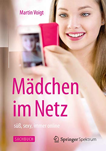 Mdchen im Netz s, sexy, immer online [Paperback]