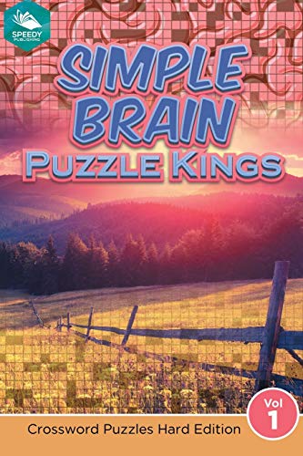 Simple Brain Puzzle Kings Vol 1  Crossword Puzzles Hard Edition [Paperback]