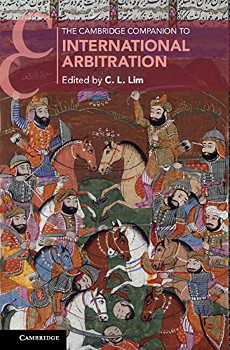 The Cambridge Companion to International Arbitration [Hardcover]