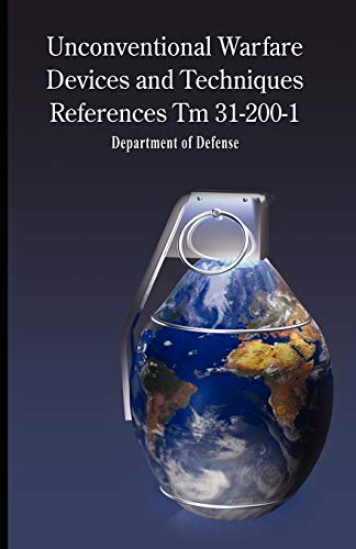 Unconventional Warfare Devices And Techniques References Tm 31-200-1 [Paperback]