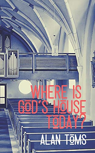 Where Is God's House Today [Paperback]