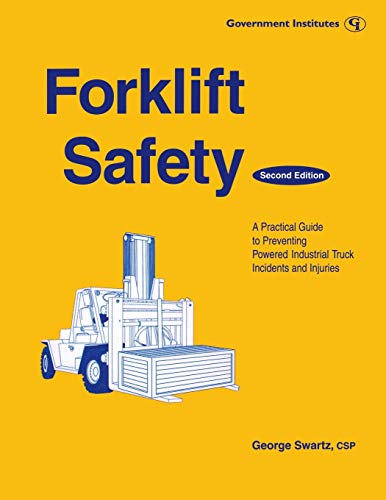 Forklift Safety A Practical Guide to Preventing Powered Industrial Truck Incide [Paperback]