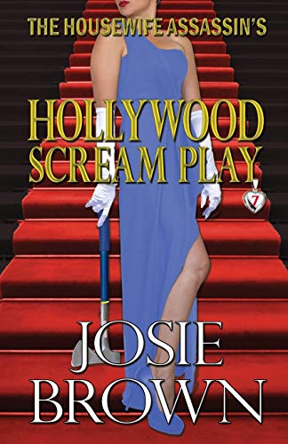 The Housewife Assassin's Hollywood Scream Play (the Housewife Assassin Series) ( [Paperback]