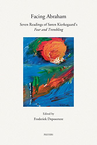 Facing Abraham Seven Readings of Soren Kierkegaard's 'Fear and Trembling' [Paperback]