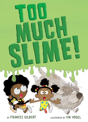 Too Much Slime [Hardcover]