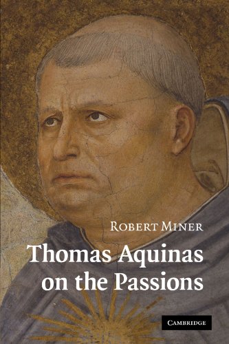 Thomas Aquinas on the Passions A Study of Summa Theologiae, 1a2ae 2248 [Paperback]