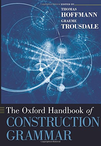 The Oxford Handbook of Construction Grammar [Paperback]